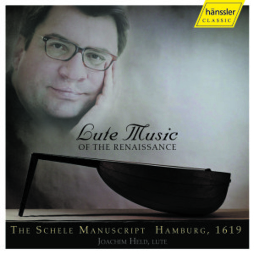 Joachim Held – Lute Music Of The Renaissance - The Schele Manuscript Hamburg, 1619