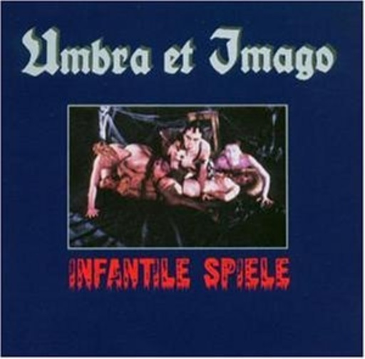 Umbra et Imago – Infantile Spiele