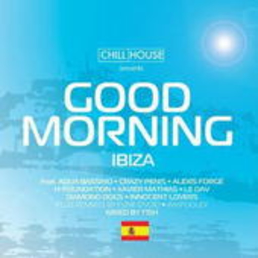 Diverse – Good Morning Ibiza - Chill House presents