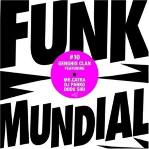 Genghis Clan – Funk Mundial 10