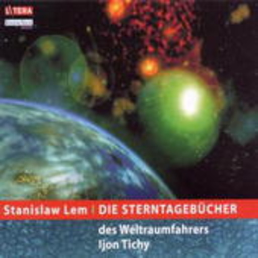 Rolf Römer/Horst Schulze – Die Sterntagebücher des Weltraumfahrers Ijon Tichy