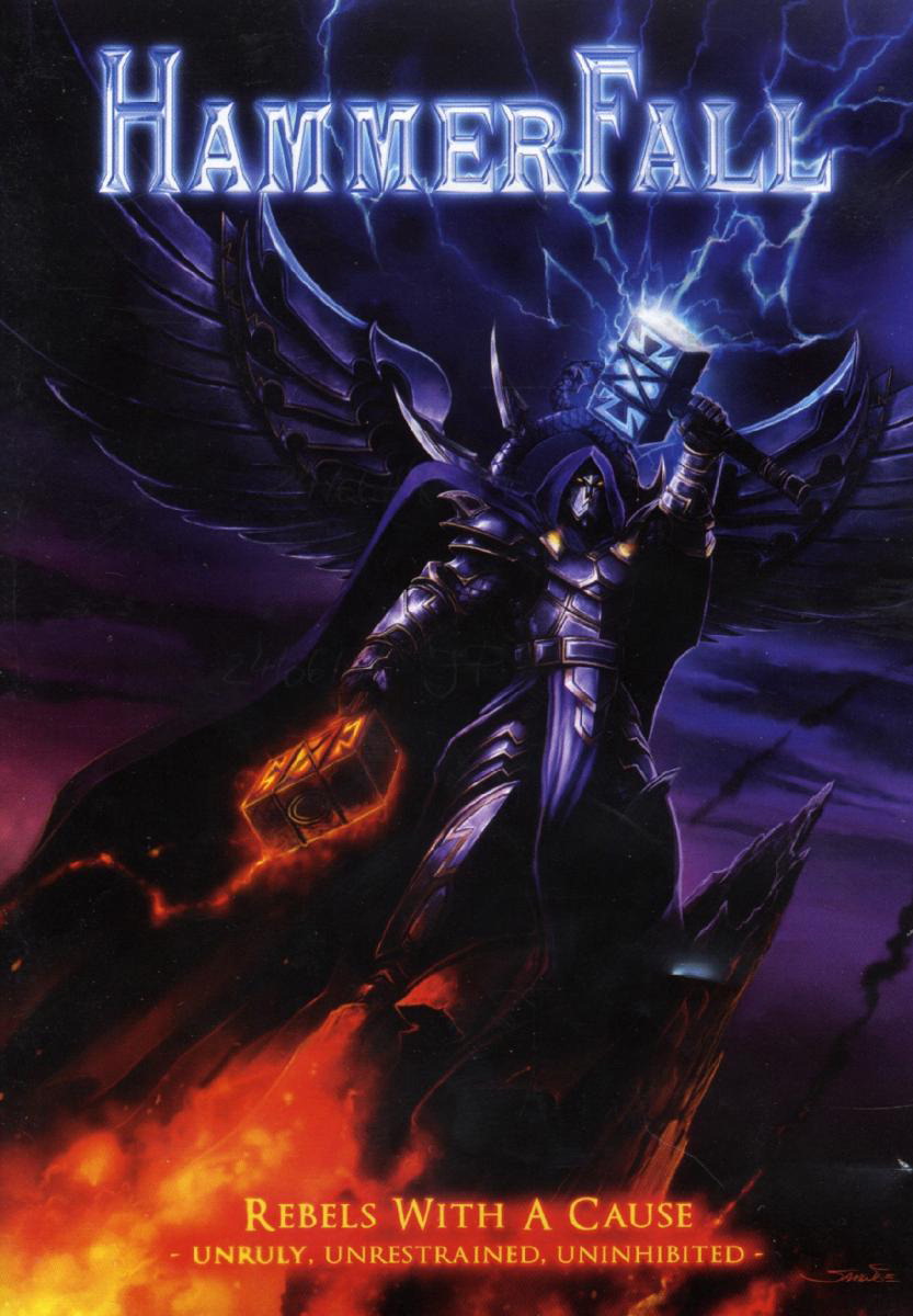 Hammerfall – Rebels With A Cause - Unruly, Unrestrained, Uninhibite