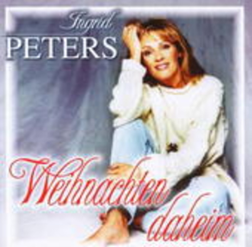 Ingrid Peters – Weihnachten daheim