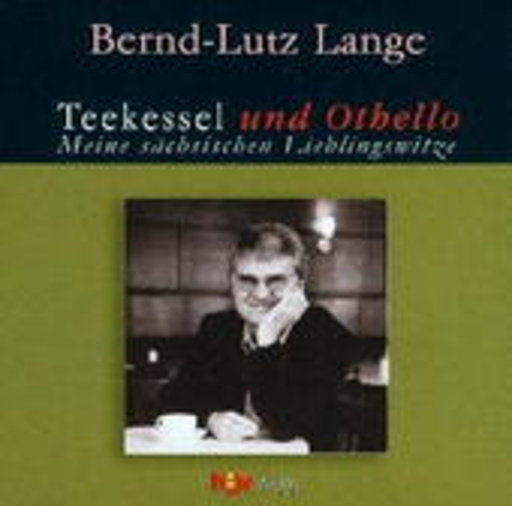 Bernd-Lutz Lange – Teekessel und Othello