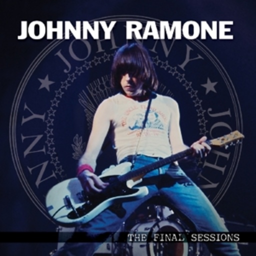 Johnny Ramone – Final Sessions