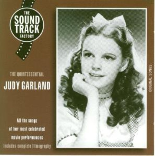 Judy Garland – The Quintessential - All The Songs Of Her Most Celebrated Movie Performances ...