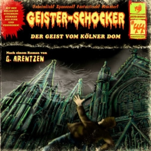Diverse – Geister-Schocker: Der Geist Vom Kölner Dom - Vol.44