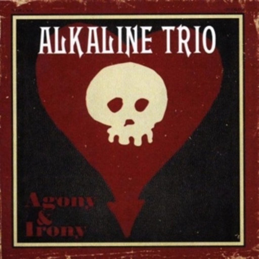 Alkaline Trio – Agony & Irony