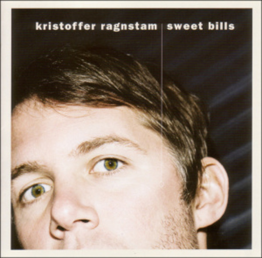 Kristoffer Ragnstam – Sweet Bills