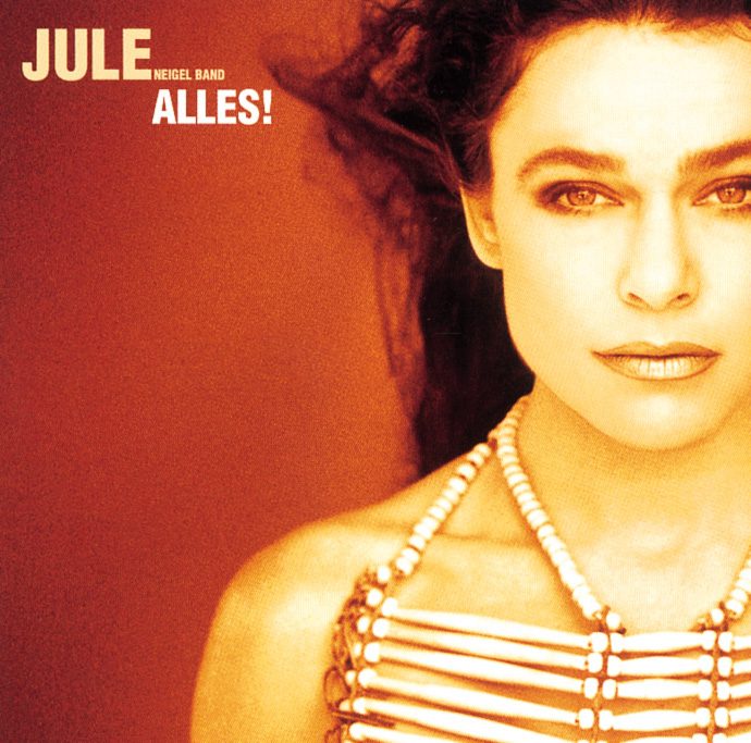 Jule Neigel Band – Alles!