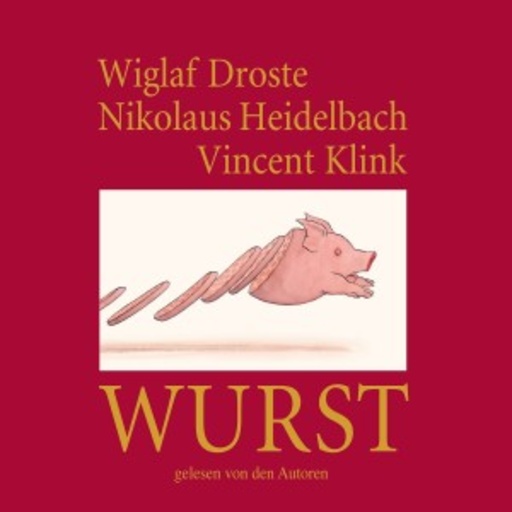 Droste/Heidelbach/Klink – Wurst