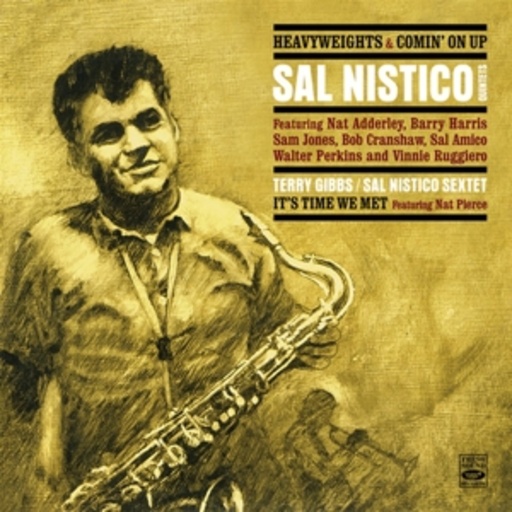 Sal Nistico/Terry Gibbs/Sal Nistico Sextet – Heavyweights/Comin' On Up/It's Time We Met