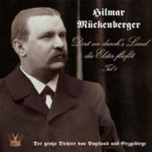 Diverse – Hilmar Mückenberger - Dort wo durch's Land die Elster fliesst