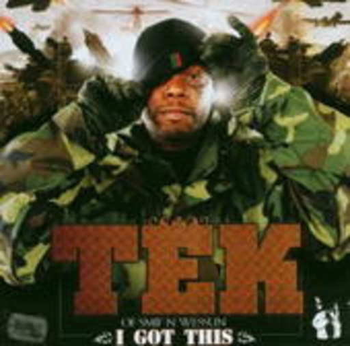 Tek – I Got This