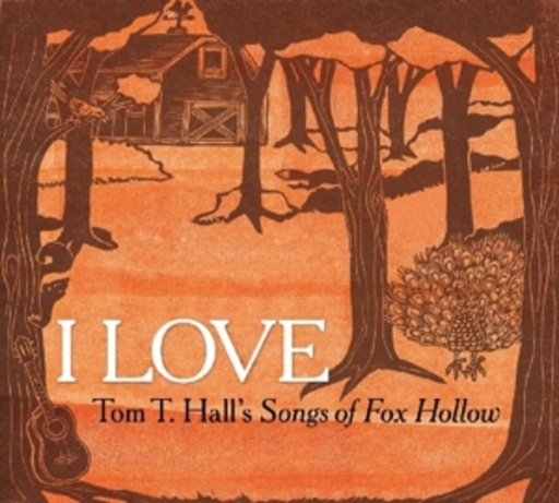 Diverse – I Love Tom T Hall's Songs Of Fox Hollow