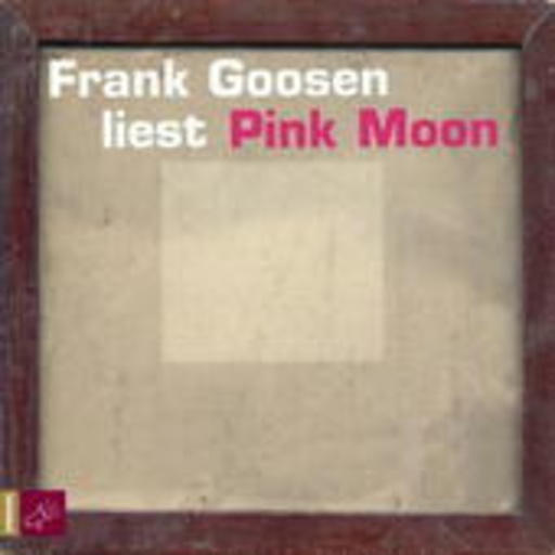 Frank Goosen – Pink Moon