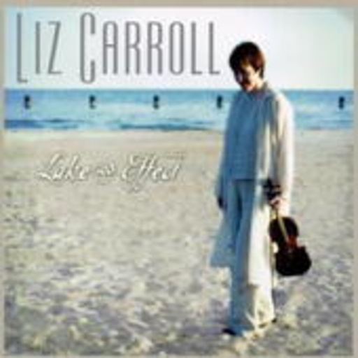 Liz Carroll – Lake Effect