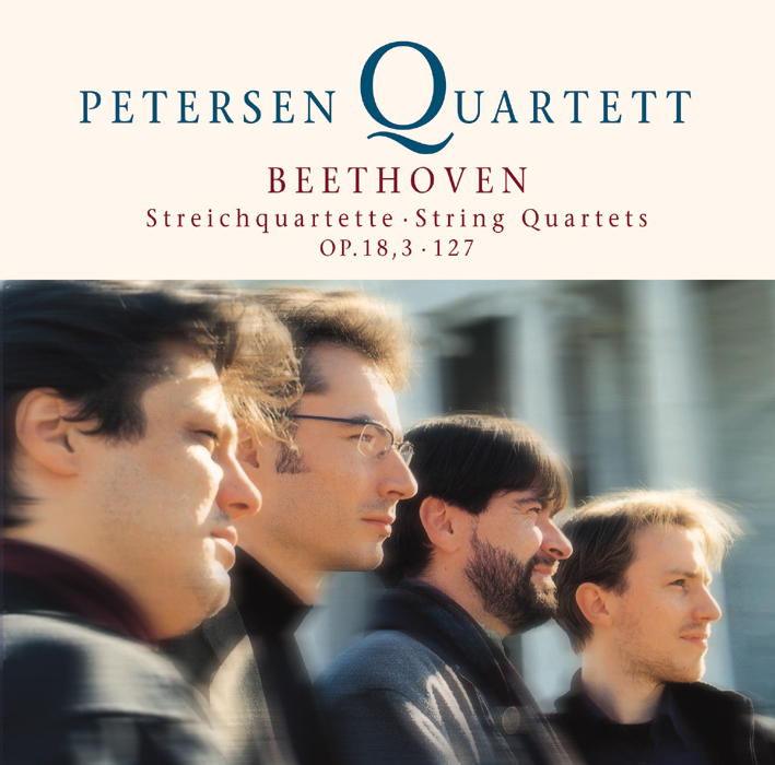 Petersen Quartet – Streichquartette Op. 18, 3 & Op. 127