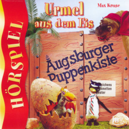 Karin Dieck – Augsburger Puppenkiste - Urmel aus dem Eis
