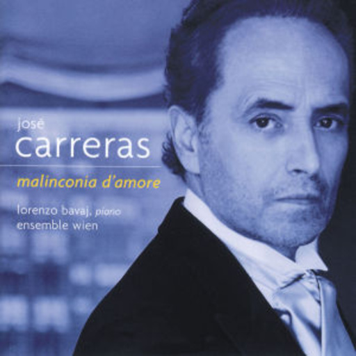 José Carreras – Malincolia D'Amore