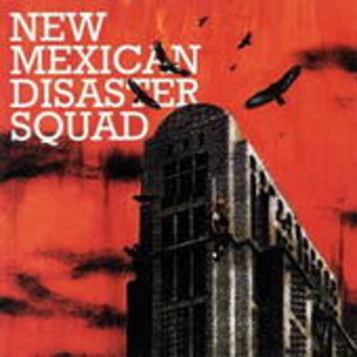 New Mexican Disasters Squad – New Mexican Disasters Squad