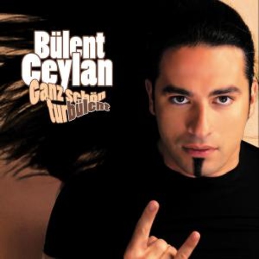 Bülent Ceylan – Ganz schön turbülent!