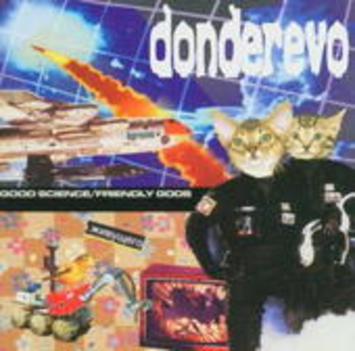 Donderevo – Good Science/Friendly Gods