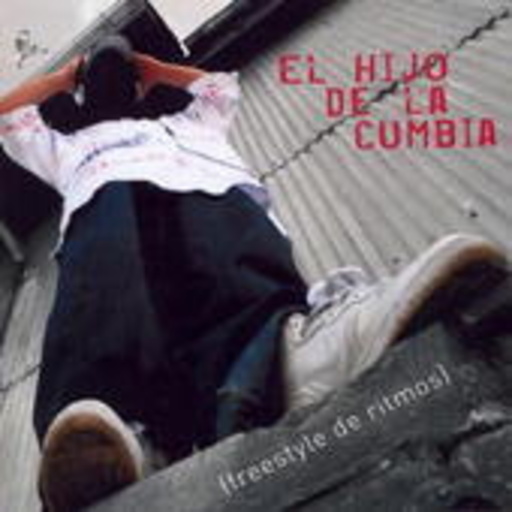 El Hijo De La Cumbia – Freestyle De Ritmos