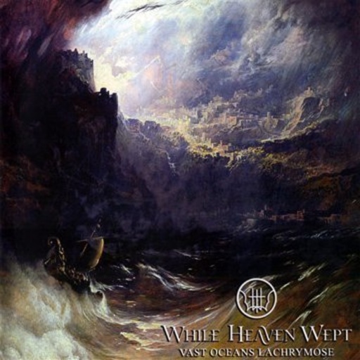While Heaven Wept – Vast Oceans Lachrymose
