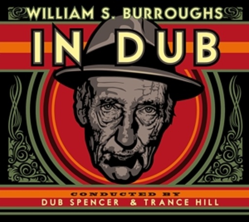 William S. Burroughs – In Dub
