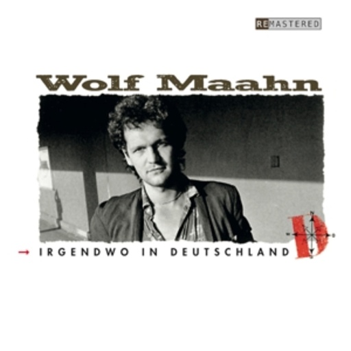 Wolf Maahn – Irgendwo in Deutschland