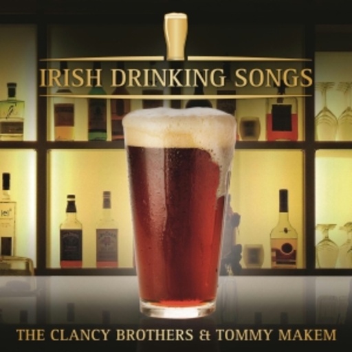 The Clancy Brothers – Irish Drinking Songs