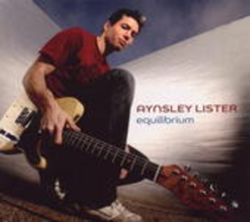 Aynsley Lister – Equilibrium