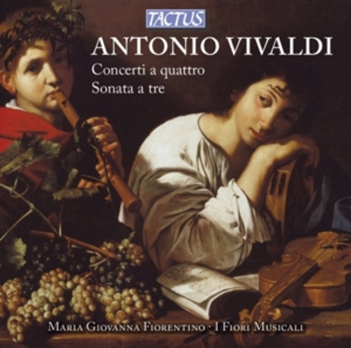 Maria Giovanna Fiorentino/I Fiori Musicali – Concerti A Quattro/Sonata A Tre