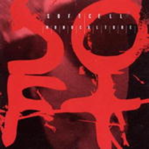 Soft Cell – Monoculture