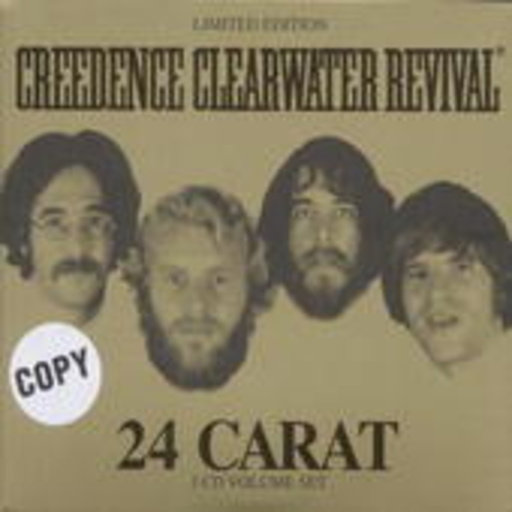 Creedence Clearwater Revival – 24 Carat