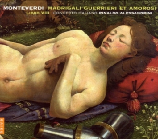 Rinaldo Alessandrini/Concerto Italiano – Madrigali Guerrieri Et Amorosi