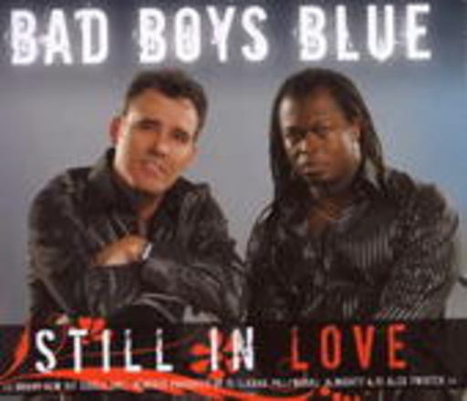 Bad Boys Blue – Still In Love
