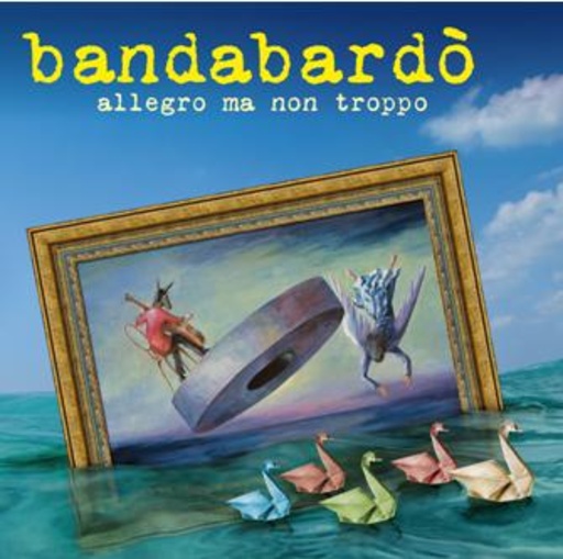 Bandabardò – Allegro Ma Non Troppo