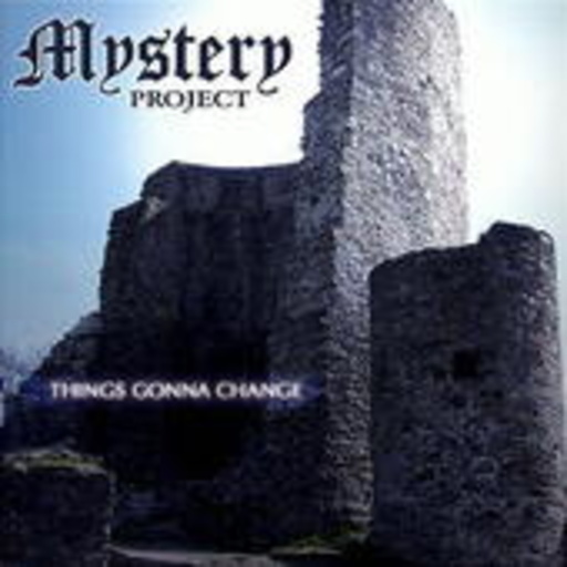 Mystery Project – Things Gonna Change