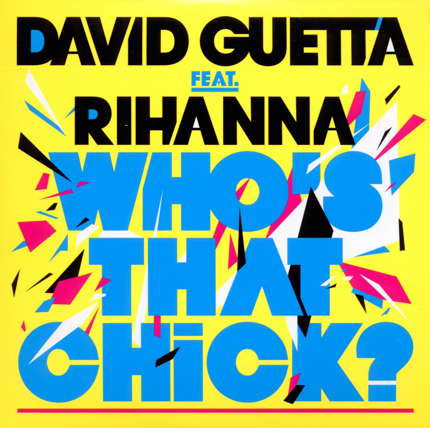 David Guetta feat. Rihanna – Who's That Chick?