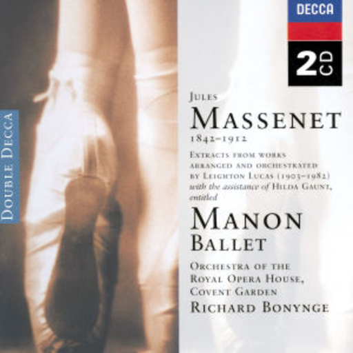 Richard Bonynge/Orchestra Of The Royal Opera House – Manon Ballet (Double Decca)