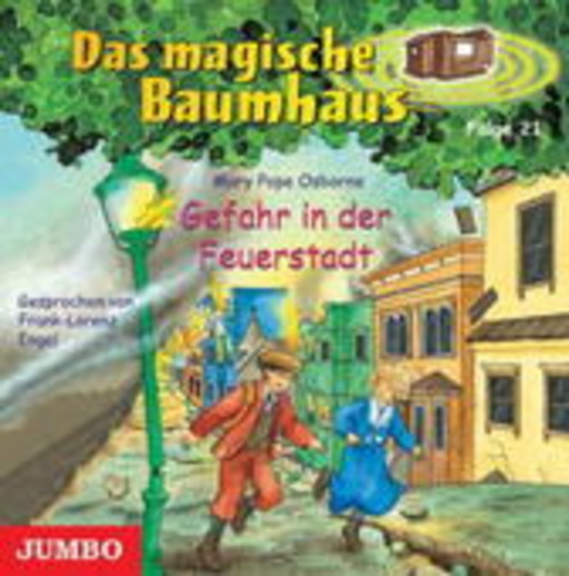 Frank-Lorenz Engel – Das magische Baumhaus - Folge 21: Gefahr in der Feuerstadt