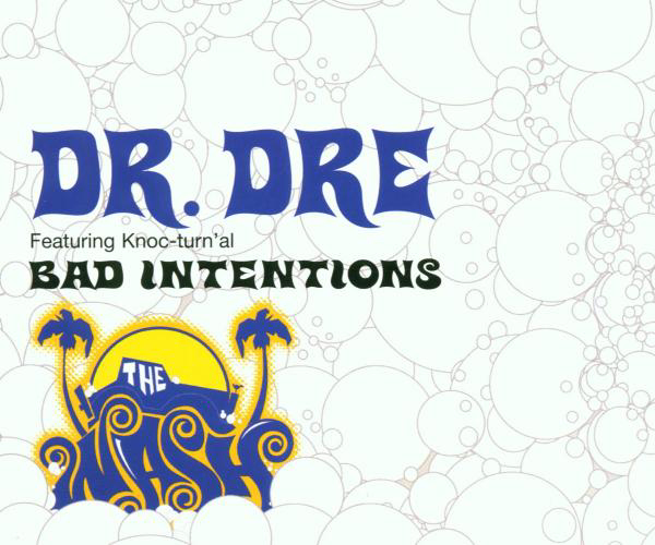 Dr. Dre – Bad Intentions