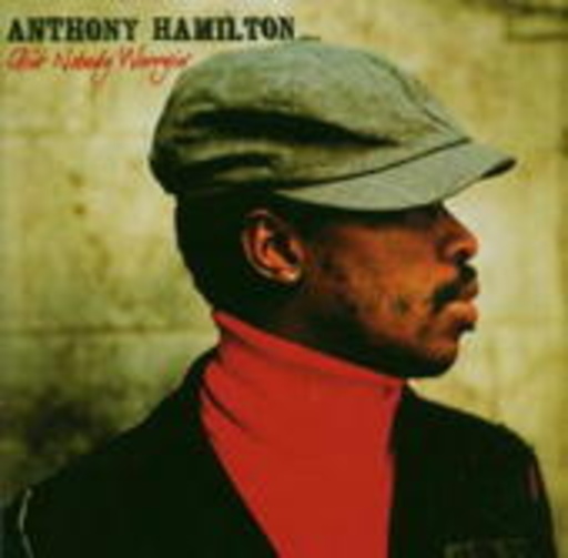 Anthony Hamilton – Ain't Nobody Worryin'