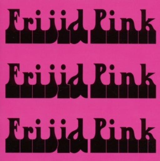 Frijid Pink – Frijid Pink, Frijid Pink