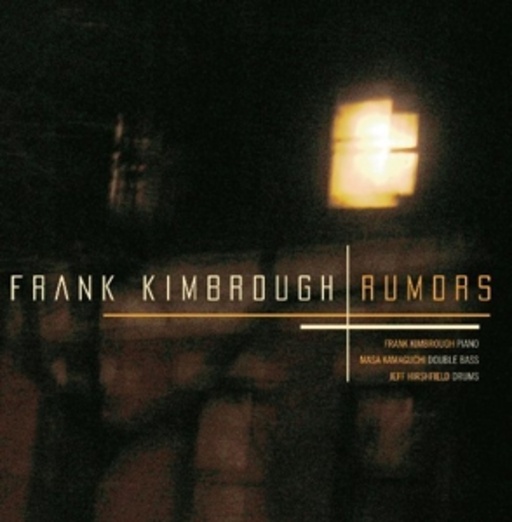 Frank Kimbrough – Rumors