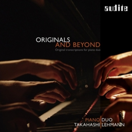 PianoDuo Takahashi/Lehmann – Originals And Beyond - Original Transcriptions For Piano Duo