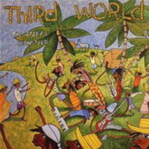 Third World – The Story's Been Told