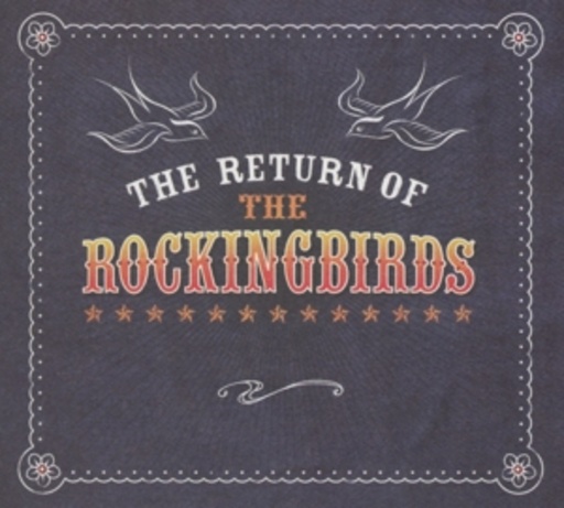 The Rockingbirds – The Return Of The Rockingbirds
